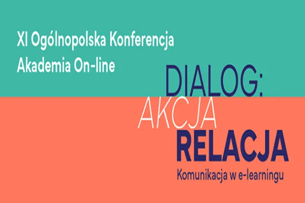 Dialog, akcja, relacja – nadchodzi XI edycja konferencji Akademia On-line